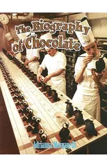 The Biography of Chocolate