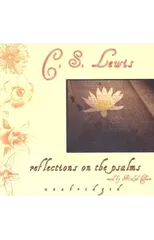 Reflections on the Psalms LIB/E