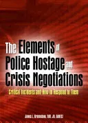 The Elements of Police Hostage and Crisis Negotiations