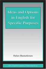 Ideas and Options in English for Specific Purposes