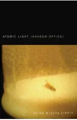 Atomic Light (Shadow Optics)