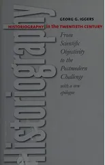 Historiography in the Twentieth Century