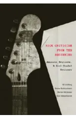 Rock Criticism from the Beginning
