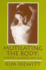 Mutilating the Body