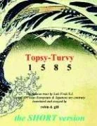 Topsy-turvy 1585 - THE SHORT VERSION