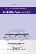 A Comprehensible Guide to Controller Area Network