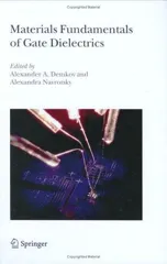 Materials Fundamentals of Gate Dielectrics (2005)