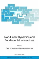 Non-Linear Dynamics and Fundamental Interactions (2006)