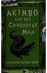 Akimbo and the Crocodile Man
