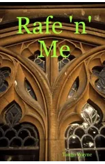 Rafe 'n' Me