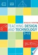 Teaching Design and Technology 3 - 11