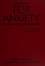 Addressing Test Anxiety in a High-Stakes Environment