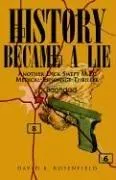 History Became a Lie