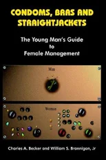 Condoms, Bras and Straightjackets