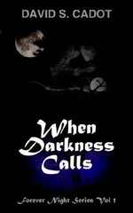 When Darkness Calls