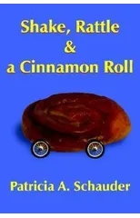 Shake, Rattle and a Cinnamon Roll