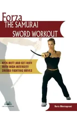 Forza The Samurai Sword Workout