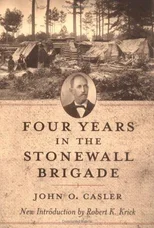 Four Years in the Stonewall Brigade