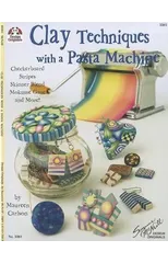 Clay Techniques with a Pasta Machine