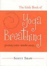 The Little Book of Yoga Breathing