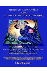 Origen of Alexandria and St. Maximus the Confessor