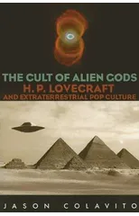 The Cult of Alien Gods
