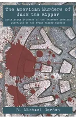 The American Murders of Jack the Ripper