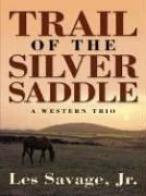 Trail of the Silver Saddle