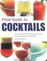 Field Guide to Cocktails