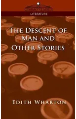 The Descent of Man and Other Stories