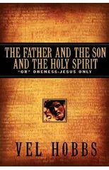 The Father and the Son and the Holy Spirit