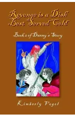 Revenge Is a Dish Best Served Cold