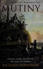 A Brief History of Mutiny