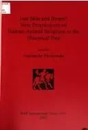 Just Skin and Bones New Perspectives on Human-Animal Relations in the Historical Past