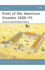 Forts of the American Frontier 1820-91