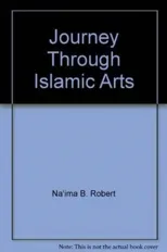 Journey Through Islamic Arts