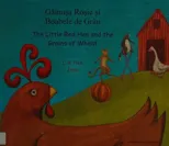 The Little Red Hen and the Grains of Wheat in Romanian and English