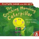 The Crunching Munching Caterpillar