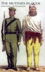 Narrative of the Mutinies in Oudh Compiled from Authentic Records