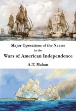 The Major Operations of the Navies in the War of American Independence