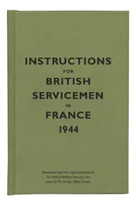Instructions for British Servicemen in France, 1944