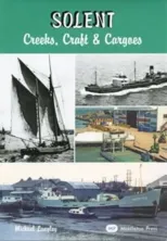 Solent - Creeks, Craft and Cargoes