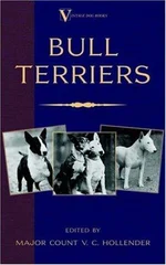 Bull Terriers (A Vintage Dog Books Breed Classic - Bull Terrier)