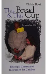 This Bread and This Cup - Child's Book