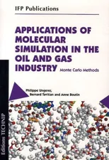 Applications of Molecular Simulation in the Oil and Gas Industry