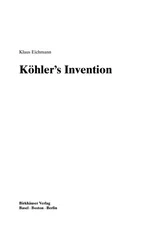 Kohler's Invention (2005)