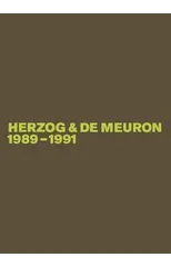 Herzog & de Meuron 1989-1991