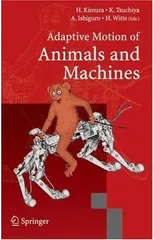Adaptive Motion of Animals and Machines