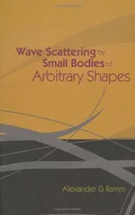 Wave Scattering by Small Bodies of Arbitrary Shapes