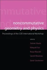 Noncommutative Geometry and Physics - Proceedings of the Coe International Workshop